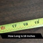 how long is 16 inches